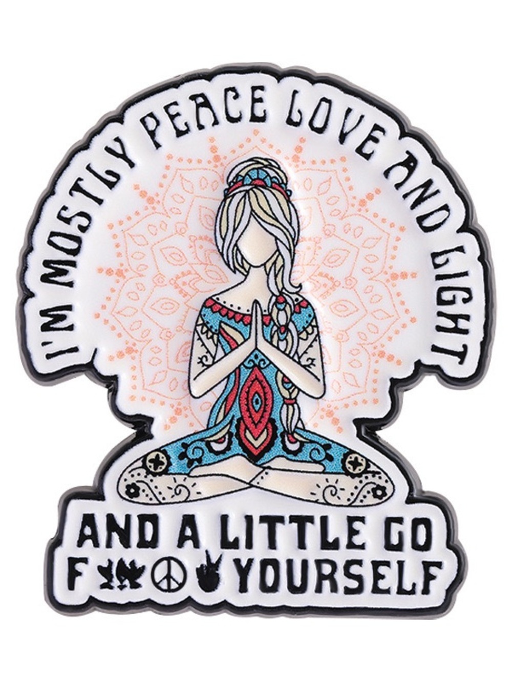 Funny Peace Love & Light Meditation Enamel Pin – Sarcastic Yoga Humor Lapel Pin